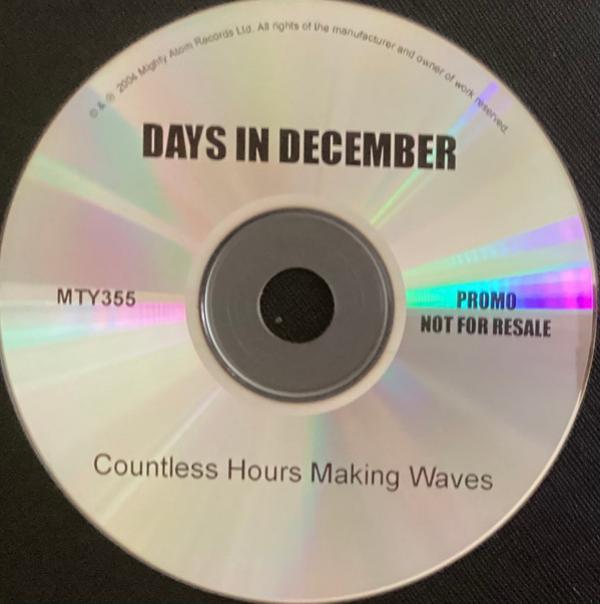 Days In December (2) - Countless Hours Making Waves