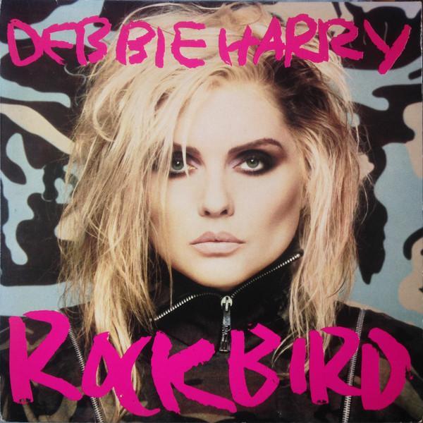 Deborah Harry - Rockbird