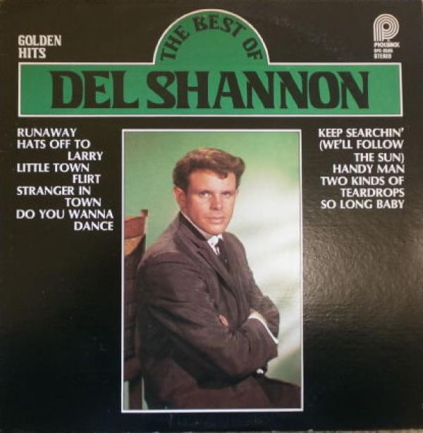 Del Shannon - Golden Hits/The Best Of Del Shannon