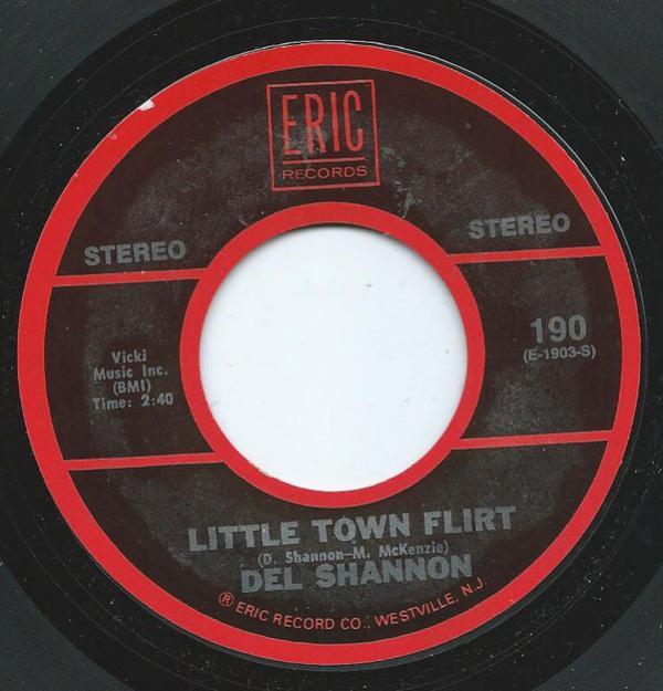 Del Shannon - Little Town Flirt / Keep Searchin' (We'll Follow The Sun)