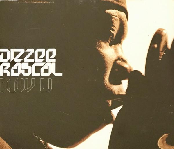 Dizzee Rascal - I Luv U