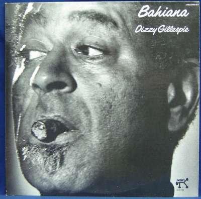 Dizzy Gillespie - Bahiana