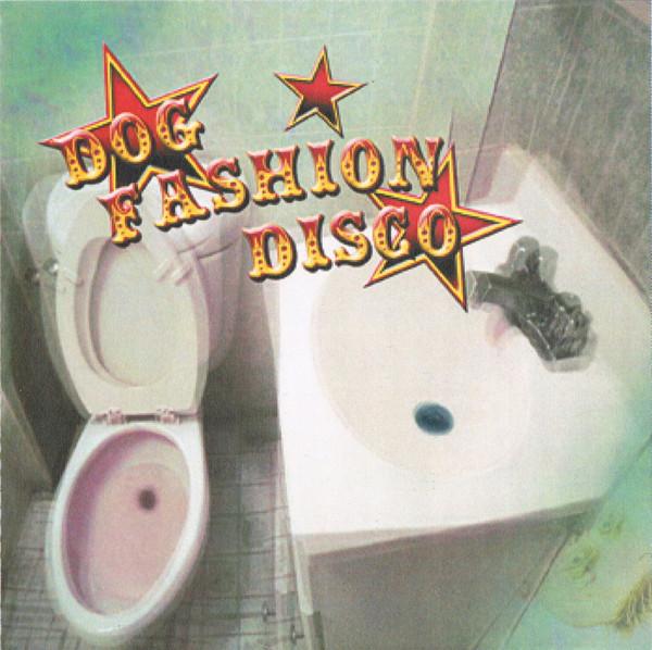Dog Fashion Disco - Committed To A Bright...