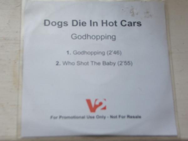 Dogs Die In Hot Cars - Godhopping
