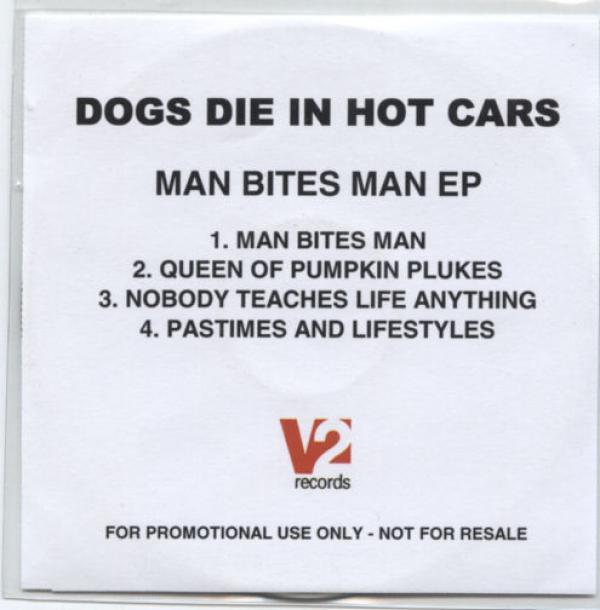 Dogs Die In Hot Cars - Man Bites Man EP