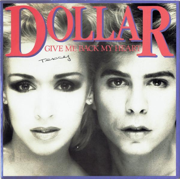 Dollar - Give Me Back My Heart