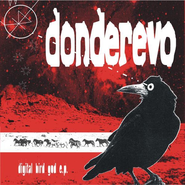 Donderevo - Digital Bird God E.P.