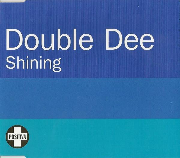Double Dee - Shining