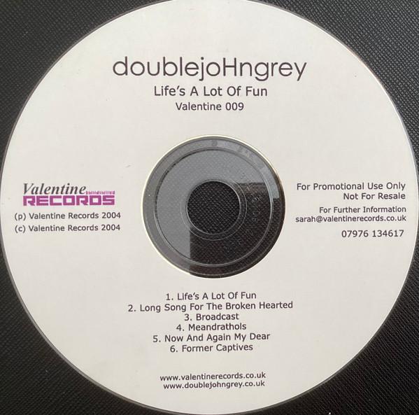 DoubleJohnGrey - Life's A Lot Of Fun