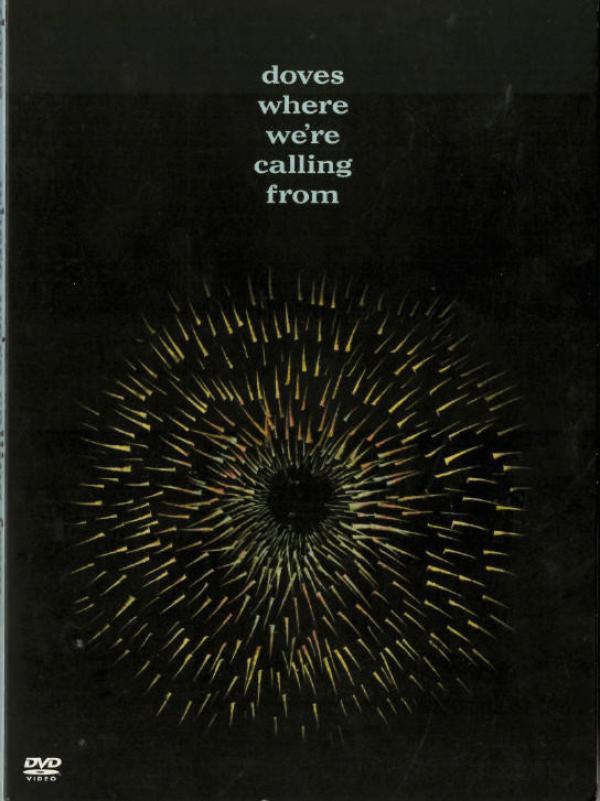 Doves - Where We're Calling From