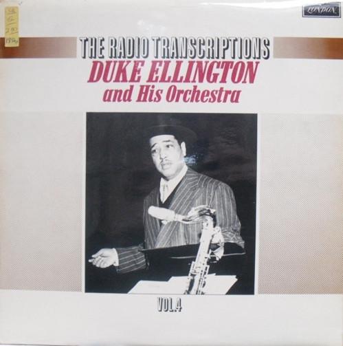 Duke Ellington And His Orchestra - The Radio Transcriptions Vol.4