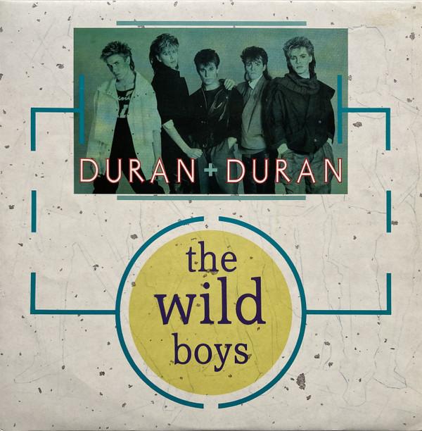 Duran Duran - The Wild Boys