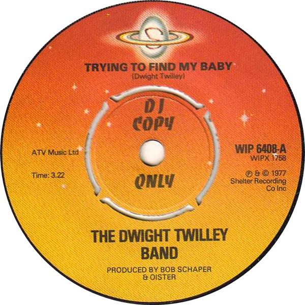 Dwight Twilley Band - Trying To Find My Baby / Rock And Roll 47