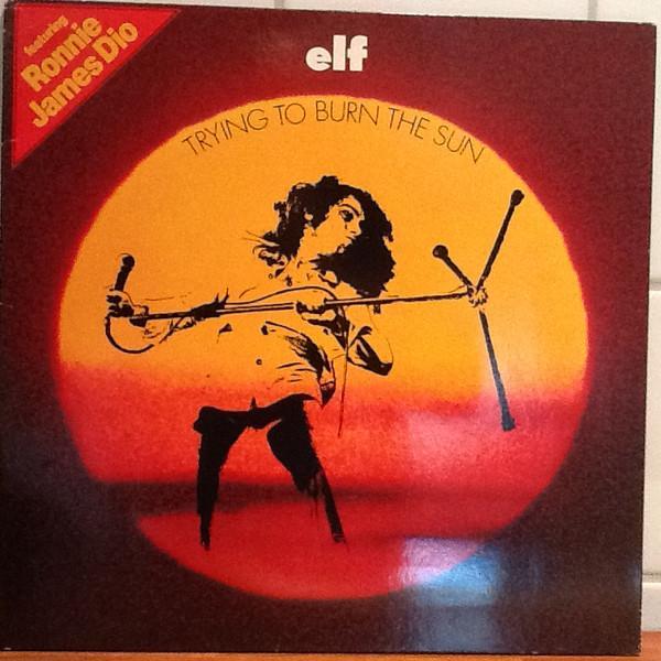 ELF (3) - Trying To Burn The Sun