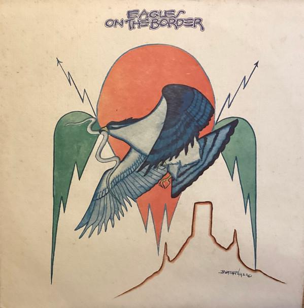 Eagles - On The Border