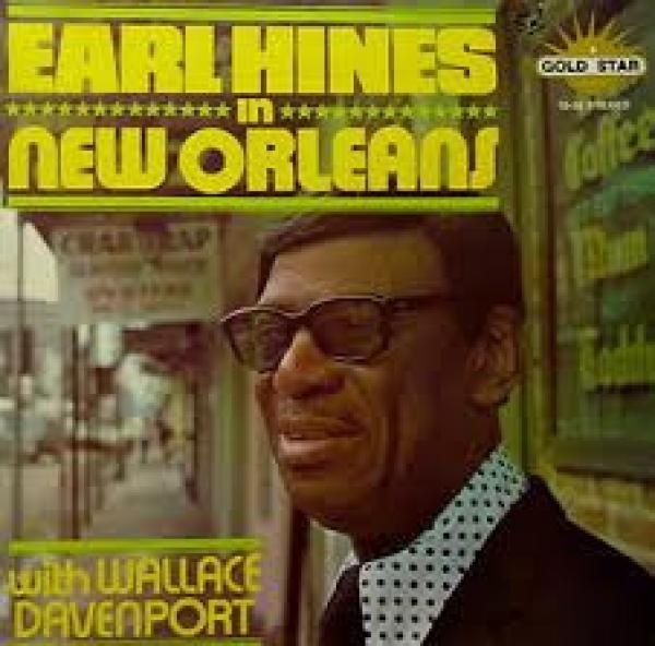 Earl Hines, Wallace Davenport - Earl Hines In New Orleans