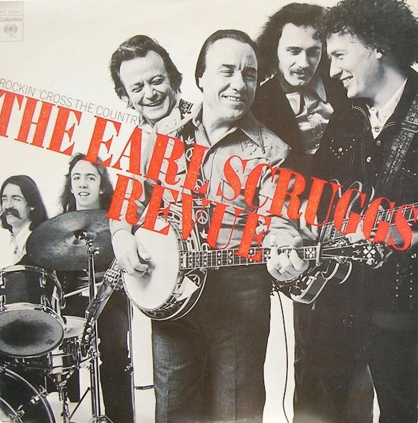 Earl Scruggs Revue - Rockin' 'Cross The Country