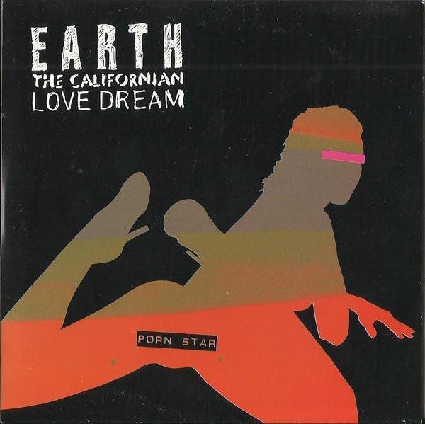 Earth the Californian Love Dream - Porn Star