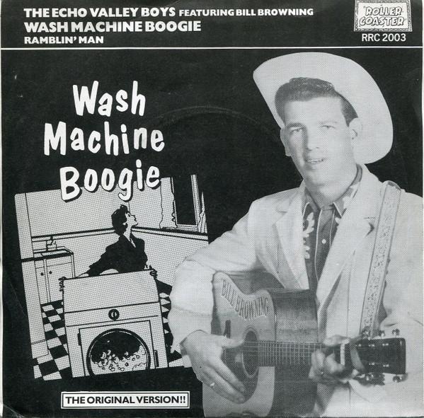 Echo Valley Boys, Bill Browning - Wash Machine Boogie