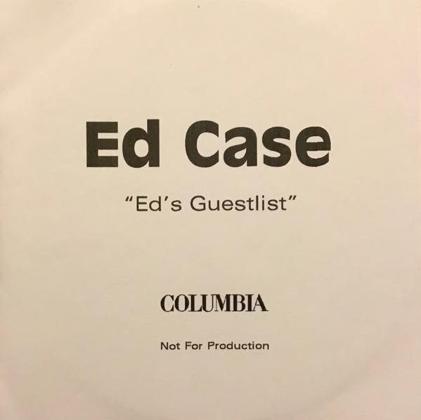 Ed Case - Ed's Guest List