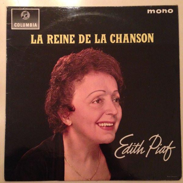 Edith Piaf - La Reine De La Chanson