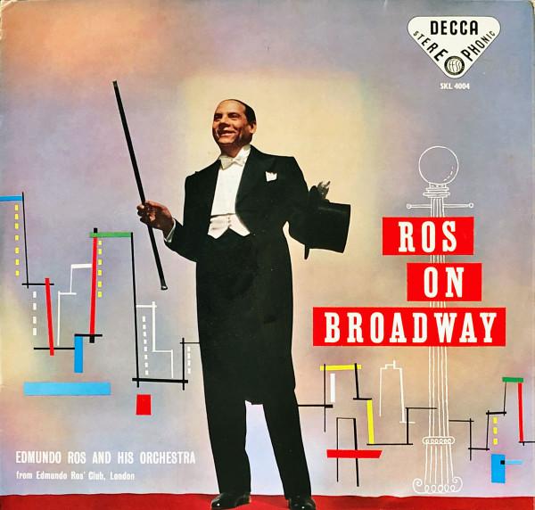 Edmundo Ros & His Orchestra - Ros On Broadway