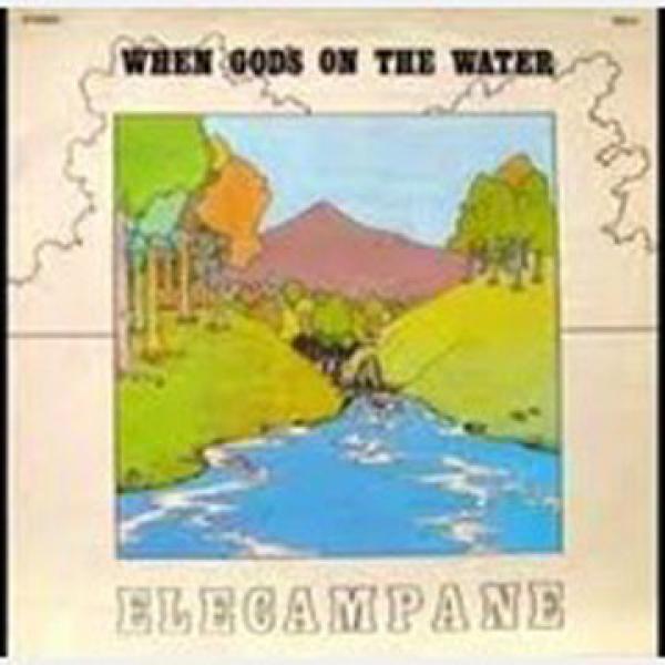 Elecampane - When God's On The Water