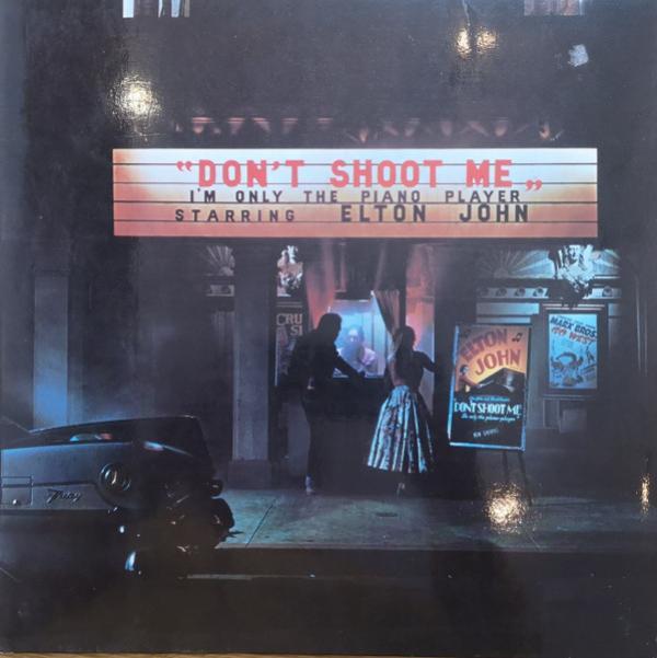 Elton John - Don't Shoot Me I'm Only The Piano Player