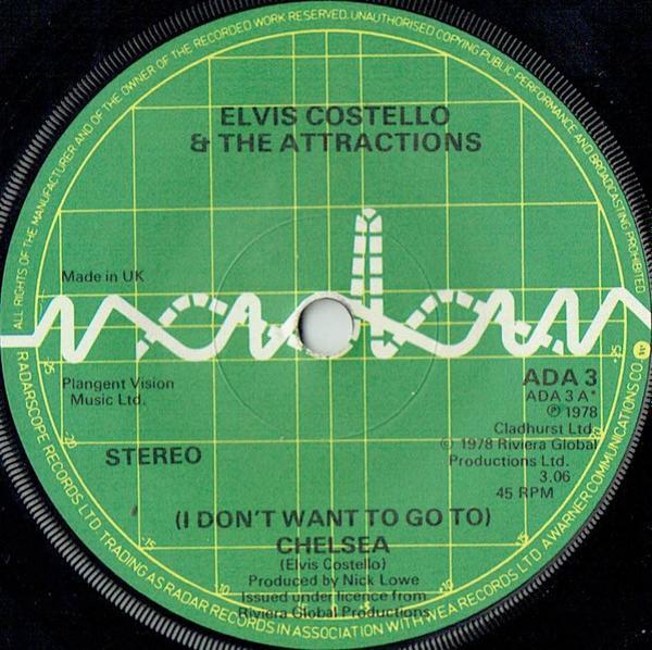 Elvis Costello & The Attractions - (I Don't Want To Go To) Chelsea