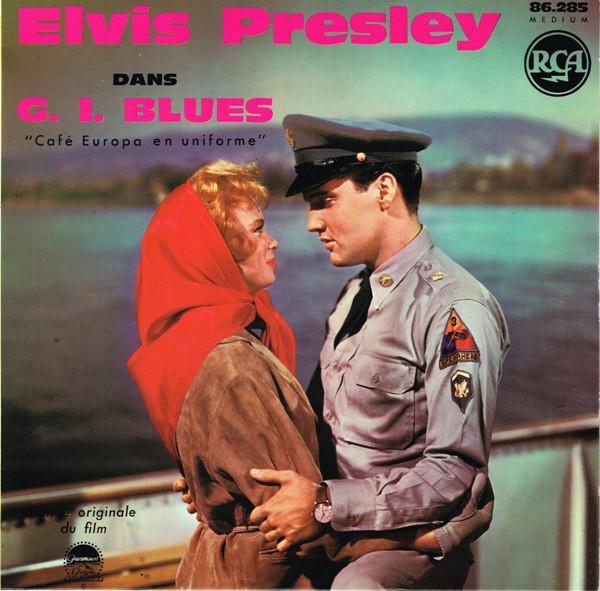 Elvis Presley - G.I. Blues (Café Europa En Uniforme)