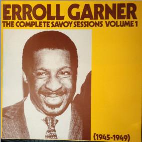Erroll Garner - The Complete Savoy Sessions Volume 1 (1945-1949)