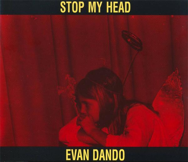 Evan Dando - Stop My Head