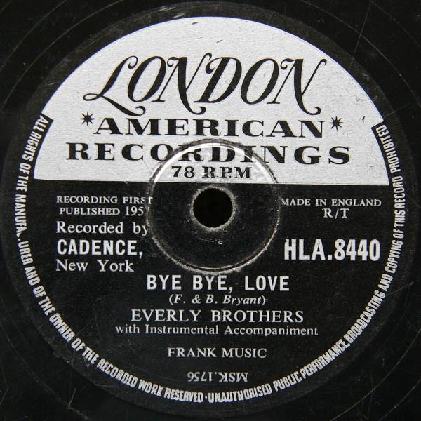 Everly Brothers - Bye Bye, Love / I Wonder If I Care As Much