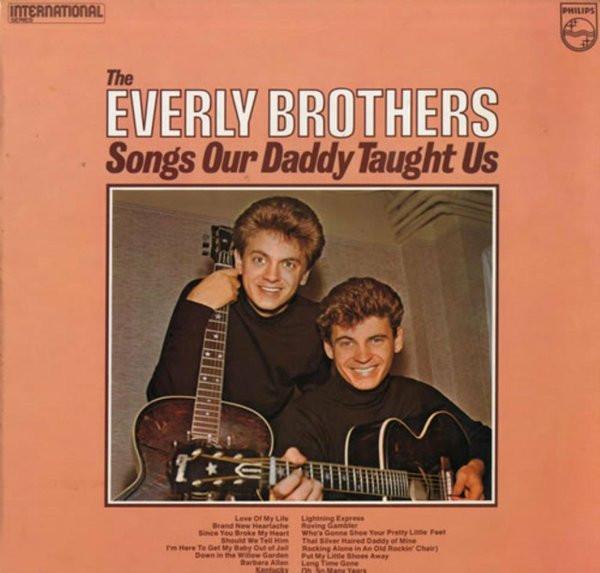 Everly Brothers - Songs Our Daddy Taught Us