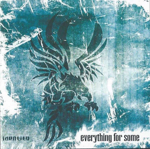 Everything For Some - Identity