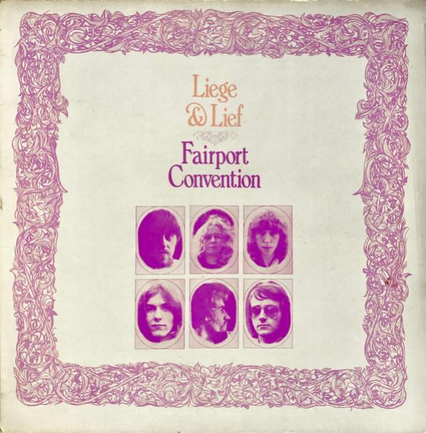 Fairport Convention - Liege & Lief