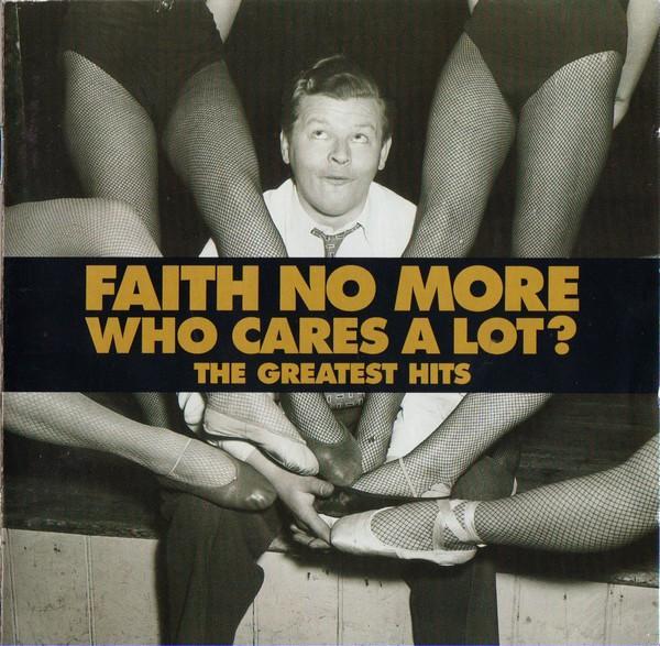 Faith No More - Who Cares A Lot? The Greatest Hits