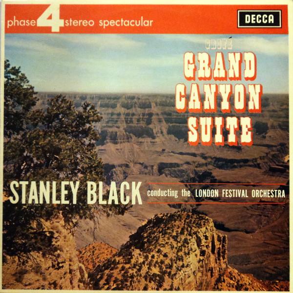 Ferde Grofé, Stanley Black, The London Festival Orchestra - Grand Canyon Suite