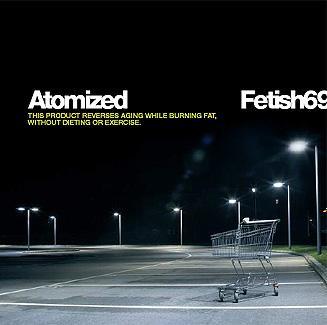 Fetish 69 - Atomized