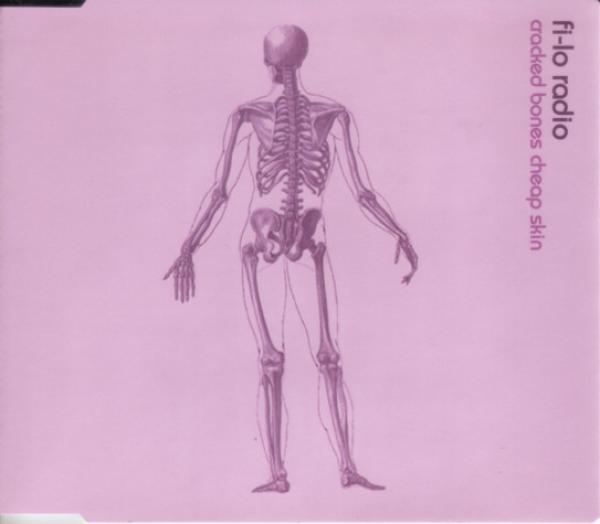 Fi-Lo Radio - Cracked Bones Cheap Skin