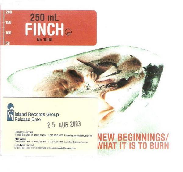 Finch (2) - New Beginnings / What It Is To Burn