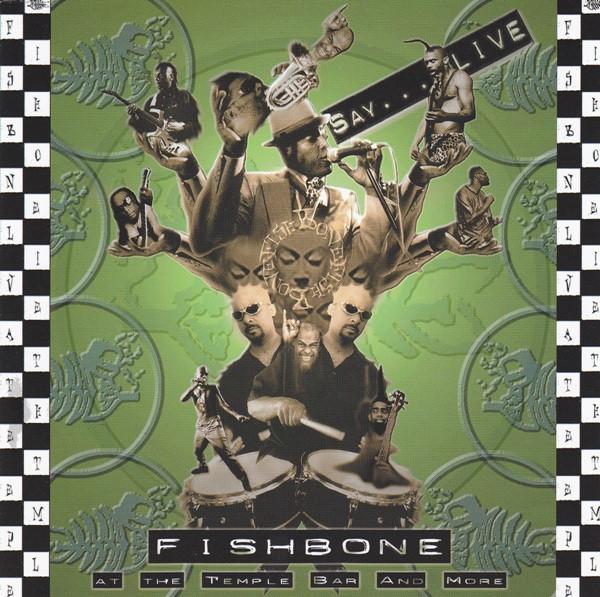 Fishbone - Live At The Temple Bar And More