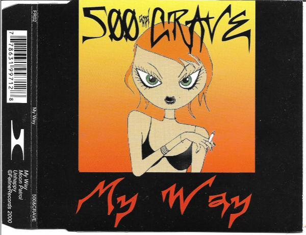 Five Hundred And Crave - My Way