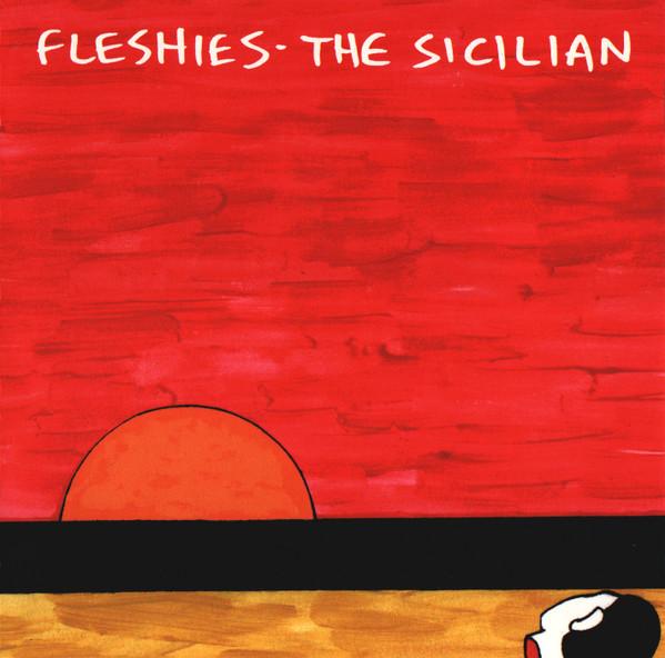 Fleshies - The Sicilian