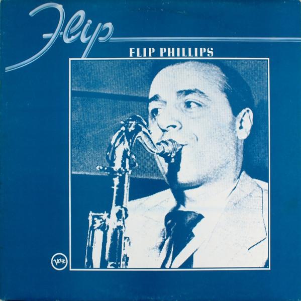 Flip Phillips - Flip
