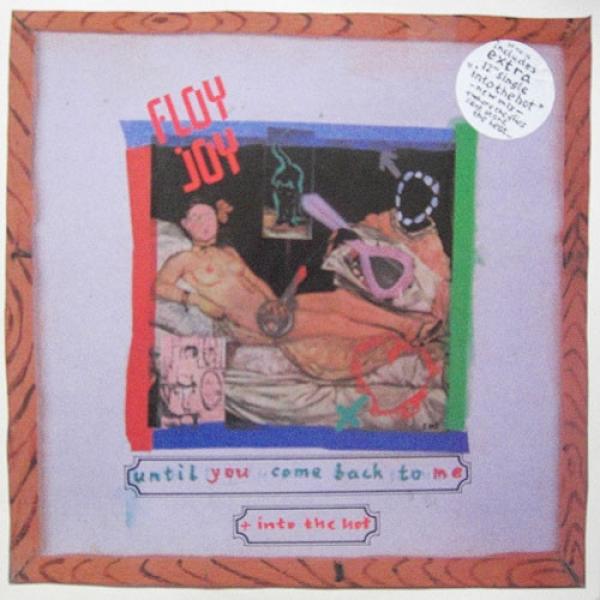 Floy Joy - Until You Come Back To Me