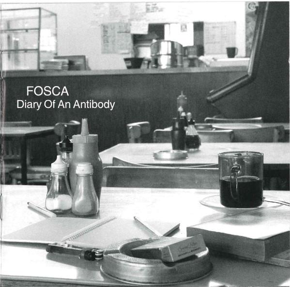 Fosca - Diary Of An Antibody