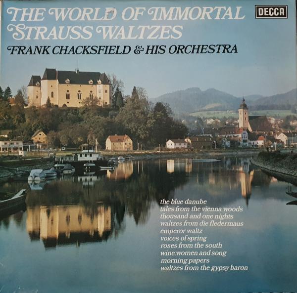 Frank Chacksfield & His Orchestra - The World Of Immortal Strauss Waltzes