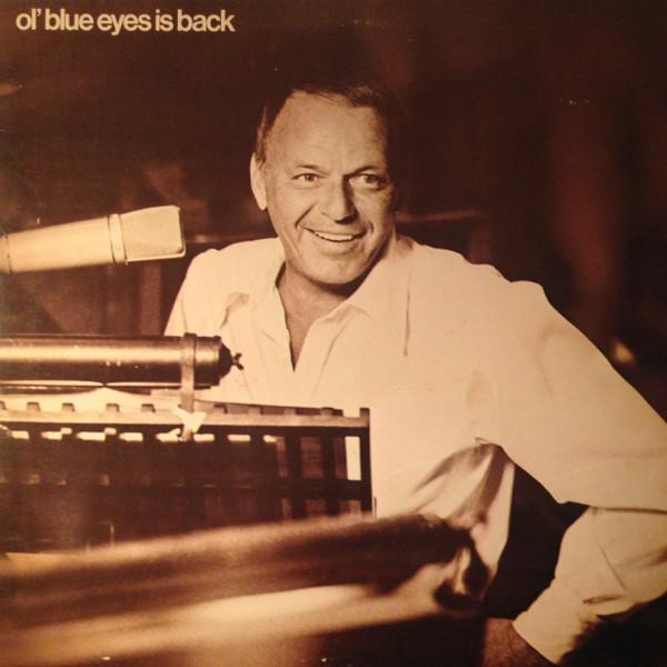 Frank Sinatra - Ol' Blue Eyes Is Back