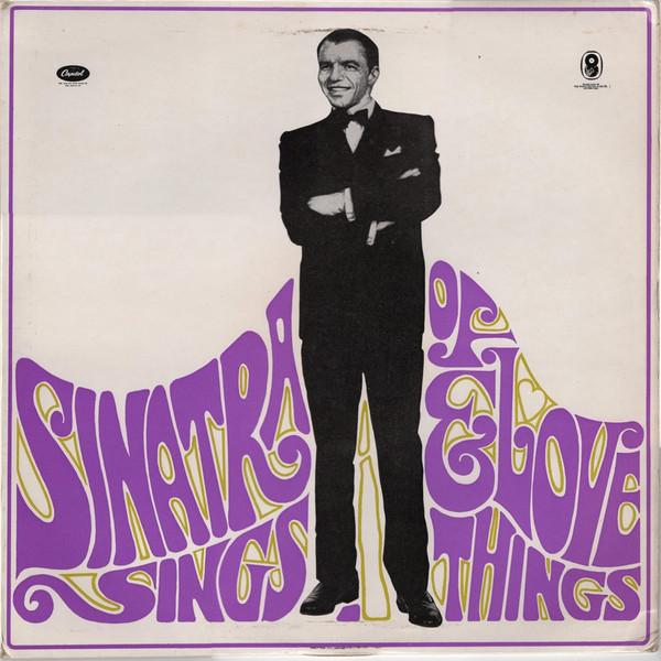 Frank Sinatra - Sinatra Sings...Of Love And Things